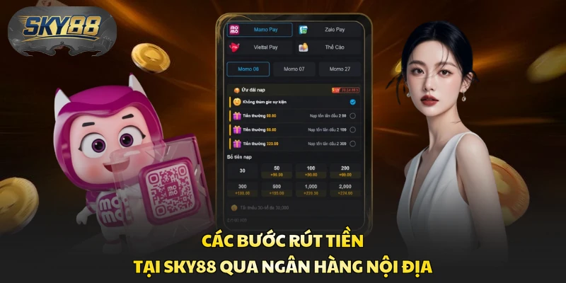 Các bước rút tiền tại Sky88 qua ngân hàng nội địa